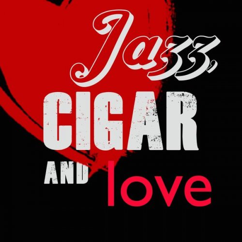 VA - Jazz, Cigar and Love (2020) [Hi-Res]