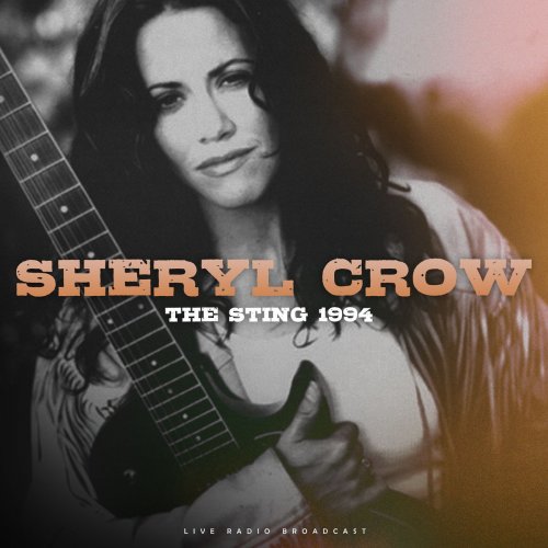 Sheryl Crow - The Sting 1994 (2020)