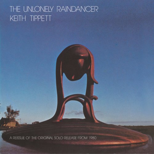Keith Tippett - The Unlonely Raindancer (1980)