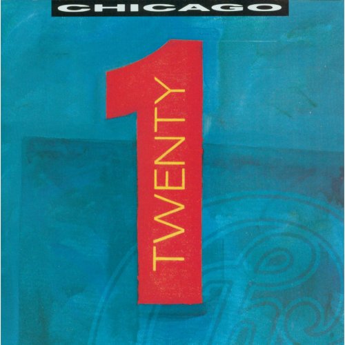 Chicago - Twenty 1 (Expanded Edition) (1991)