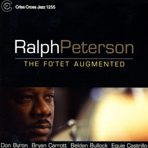 Ralph Peterson - The Fo Tet Augmented (2004/2009) FLAC