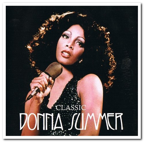 Donna Summer - Classic Donna Summer (The Masters Collection) (2009)