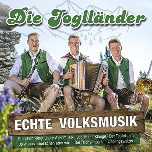 Die Joglländer - Echte Volksmusik (2020)