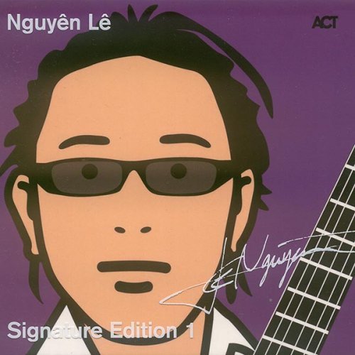 Nguyên Lê - Signature Edition (2010) [CDRip]