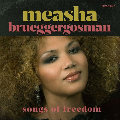 Measha Brueggergosman - Songs of Freedom (2017)