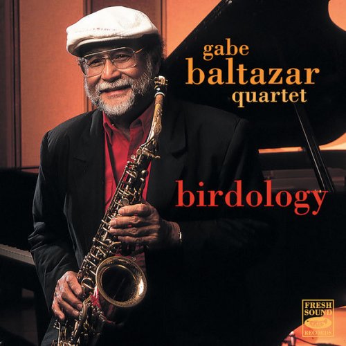 Gabe Baltazar Quartet - Birdology (2018) flac