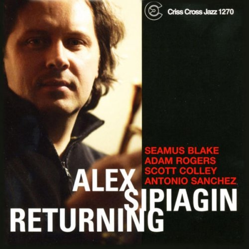 Alex Sipiagin - Returning (2005/2009) flac