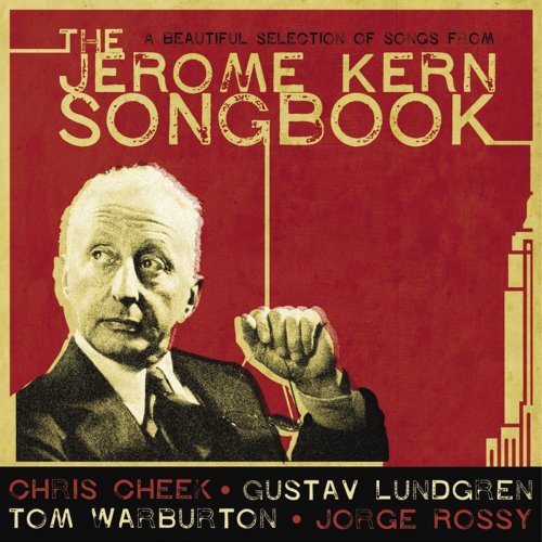 Chris Cheek, Gustav Lundgren, Tom Warburton & Jorge Rossy - A Beautiful Selection of Songs from the Jerome Kern Songbook (2020)