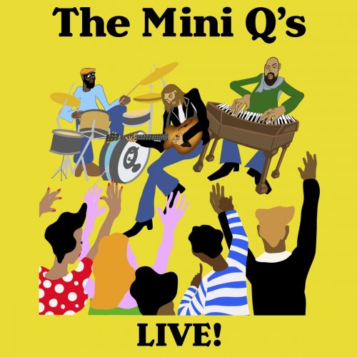 The Mini Q's - The Mini Q's Live! (2020)