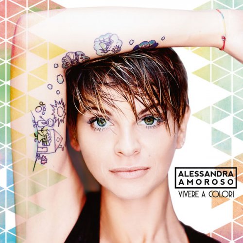 Alessandra Amoroso - Vivere a colori (2016)
