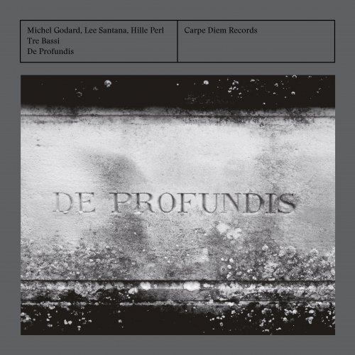 Michel Godard, Hille Perl, Lee Santana - De Profundis (2008)