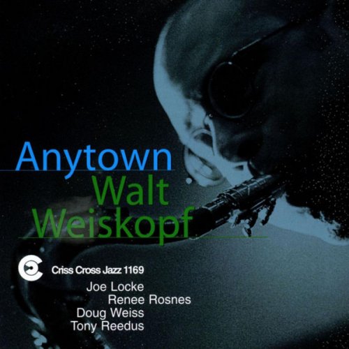 Walter Weiskopf - Anytown (1999/2009) flac