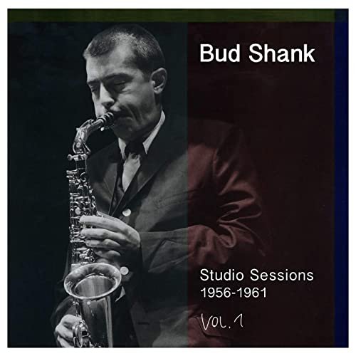 Bud Shank - Studio Sessions: 1956-1961 (2020)