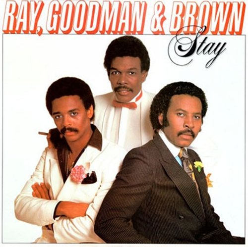 Ray, Goodman & Brown - Stay (1981/1992)