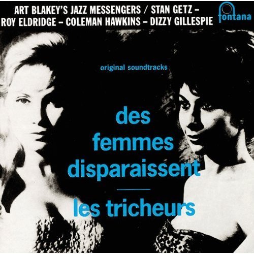 Art Blakey - Des Femmes Disparaissent-Les Tricheurs (1958)