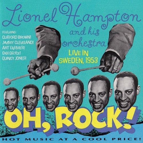Lionel Hampton & His Orchestra - Oh, Rock! Live (1953)