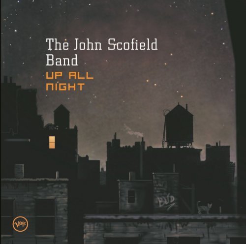 John Scofield - Up All Night (2003)