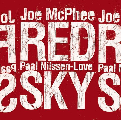 Joe McPhee, Paal Nilssen-Love - Red Sky (2013)