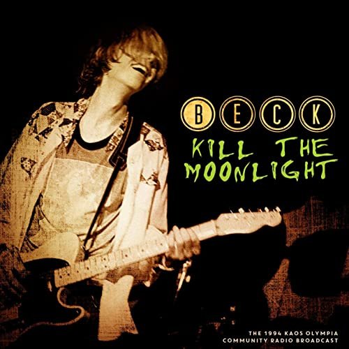 Beck - Kill The Moonlight (Live 1994) (2020)