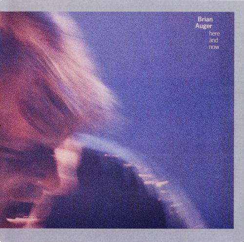 Brian Auger - Here and Now (Reissue) (1986/1996)
