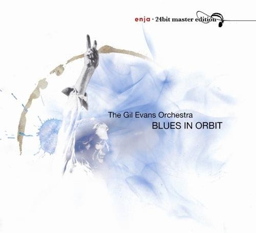 Gil Evans Orchestra - Blues in Orbit (1971)
