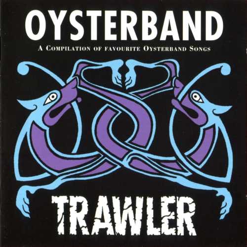 Oysterband - Trawler (1994)