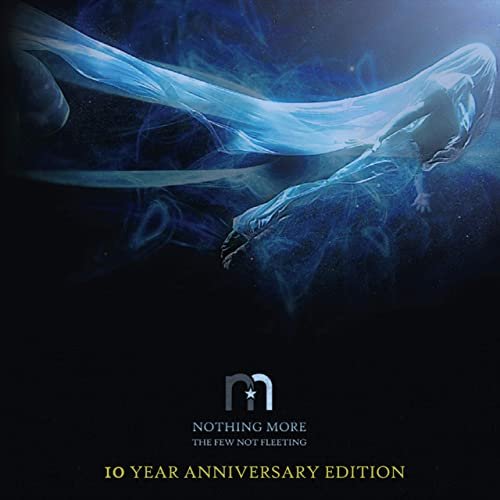 Nothing More - The Few Not Fleeting (10 Year Anniversary Edition) (2020)