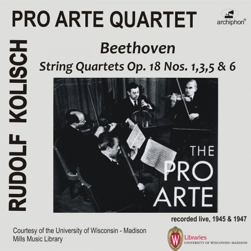 Pro Arte Quartet - Beethoven: String Quartets Op. 18 Nos. 1, 3, 5 & 6 (2015)