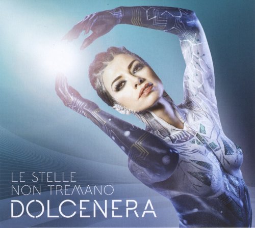 Dolcenera - Le stelle non tremano (2015)