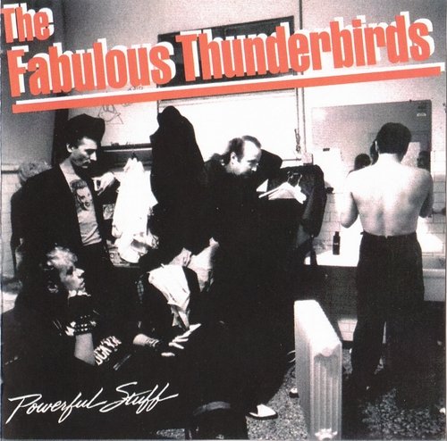 The Fabulous Thunderbirds - Powerful Stuff (1989)