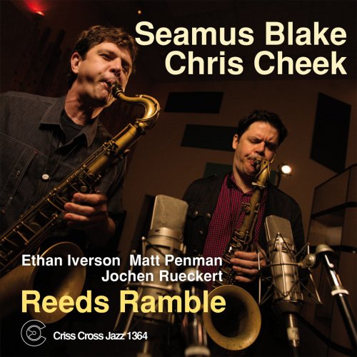 Seamus Blake & Chris Cheek Quintet - Reeds Ramble (2014)