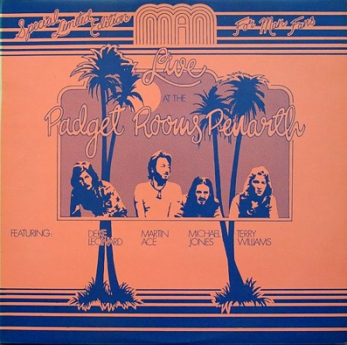 Man - Live At The Padget Rooms Penarth (Remastered, 2xCD) (1972/2007) Lossless