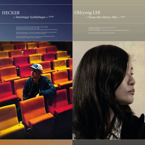 Hecker & Okkyung Lee - Statistique Synthétique / Teum (the Silvery Slit) (2020)