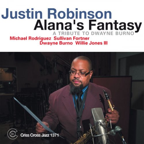 Justin Robinson Quintet - Alana's Fantasy (2014) flac