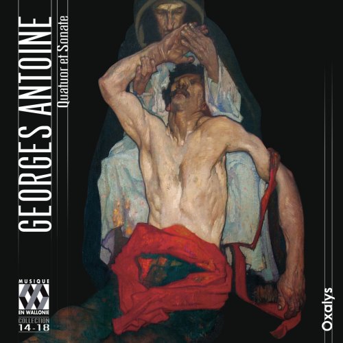Shirly Laub, Oxalys - Georges Antoine: Quartet and Sonata (2014) [Hi-Res]