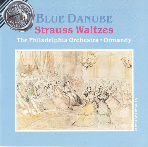 Eugene Ormandy, The Philadelphia Orchestra - Johann Strauss: Blue Danube-Strauss Waltzes (1990)
