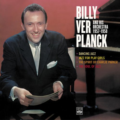 Billy Ver Planck And His Orchestra - Billy Ver Planck And His Orchestra 1957-1958 (2017) flac
