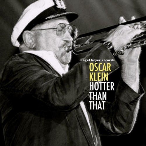 Oscar Klein - Hotter Than That (2018)