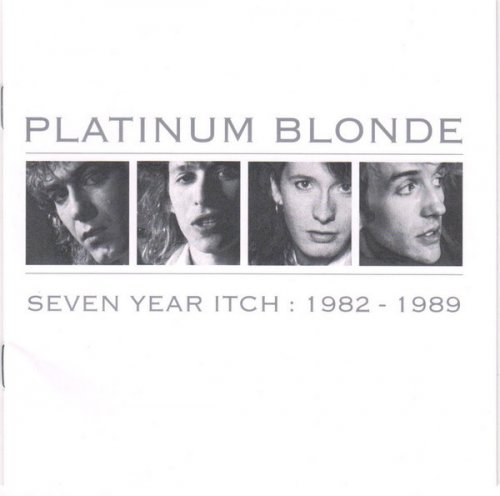 Platinum Blonde - Seven Year Itch: 1982-1989 (1999)