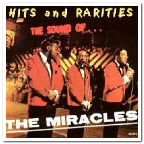 The Miracles - Hits and Rarities: The Sound Of... (2006)