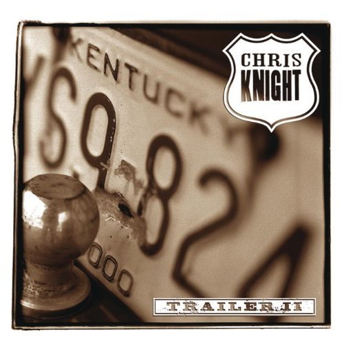 Chris Knight - Trailer II (2009)