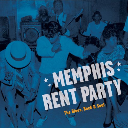 Various Artists - Memphis Rent Party (2018) [Hi-Res]