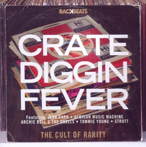 Various - Crate Diggin Fever - The Cult Of Rarity (2010)