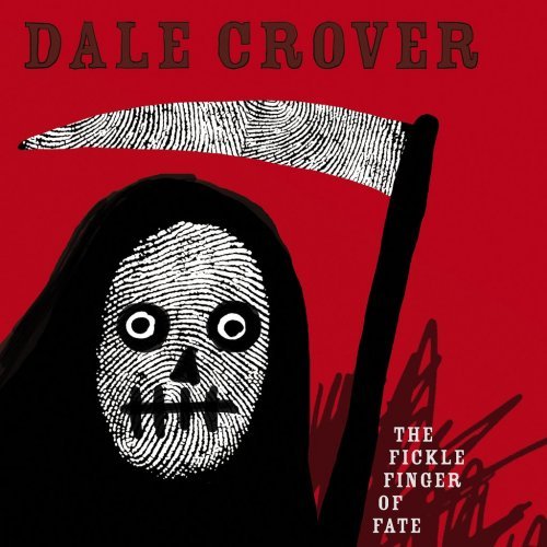 Dale Crover - The Fickle Finger of Fate (2017) [FLAC]