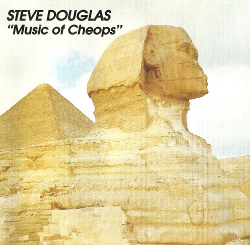 Steve Douglas - Music of Cheops (1988)