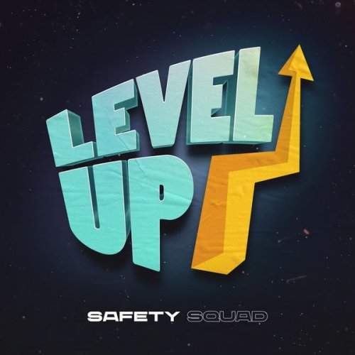 Safety Squad - Level Up (2021)