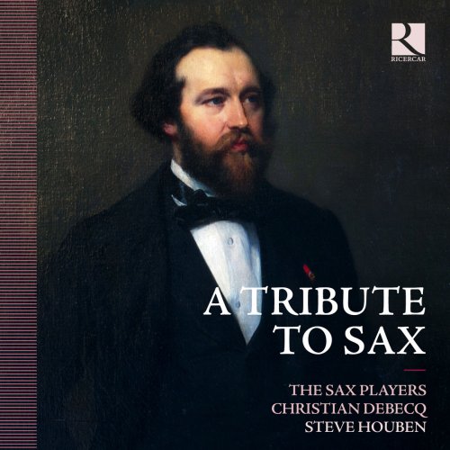 Christian Debecq, The Sax Players, Steve Houben - A Tribute to Sax (2014)