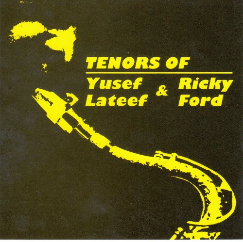 Yusef Lateef and Ricky Ford - Tenors of (1996)