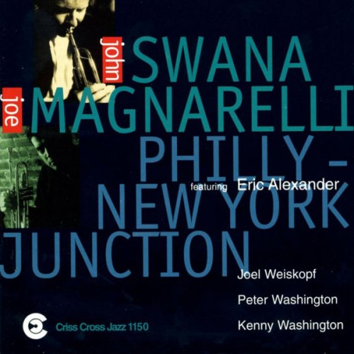 John Swana - Philly - New York Junction (1999/2009) FLAC