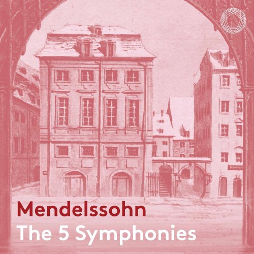NDR Radiophilharmonie & Andrew Manze - Mendelssohn: The 5 Symphonies (2021) [Hi-Res]